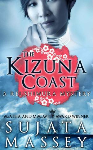 [Rei Shimura 11] • The Kizuna Coast · A Rei Shimura Mystery (Rei Shimura Mysteries Book 11)